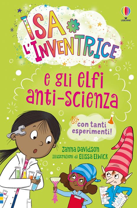 Isa l'inventrice e gli elfi anti-scienza. Ediz. illustrata - Zanna Davidson - copertina