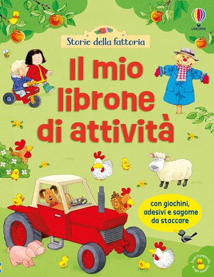 Storie della fattoria. Il mio librone di attività. Ediz. illustrata - Kirsteen Robson - copertina