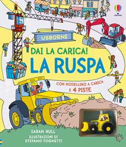 La ruspa. Ediz. illustrata. Con modellino a carica