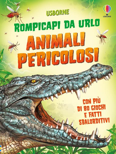Animali pericolosi. Ediz. illustrata - Kirsteen Robson - copertina