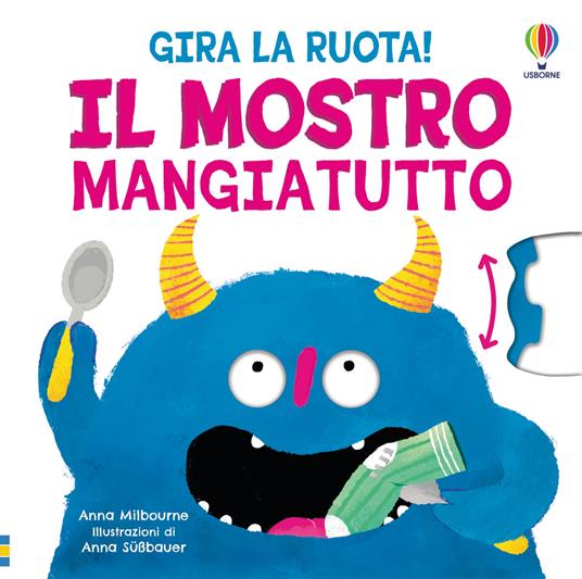 Il mostro mangiatutto. Ediz. illustrata - Anna Milbourne - copertina