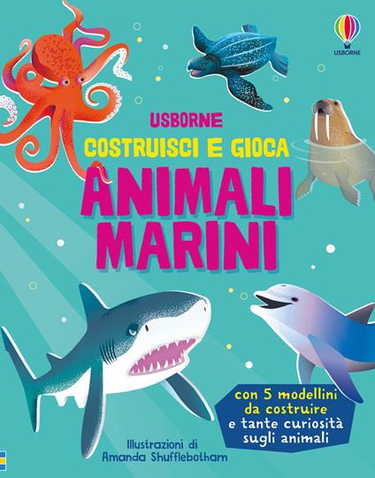 Animali marini. Ediz. a colori. Con 5 modellini - Abigail Wheatley - copertina