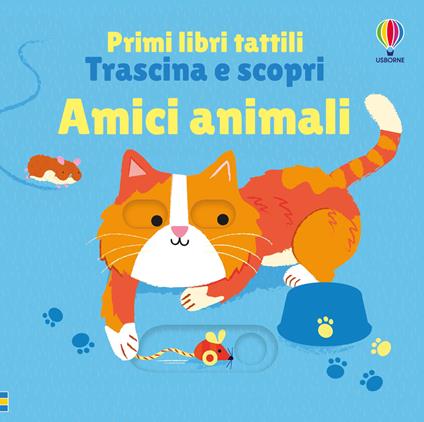 Amici animali. Ediz. a colori - Fiona Watt - copertina