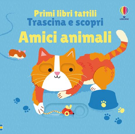 Amici animali. Ediz. a colori - Fiona Watt - copertina