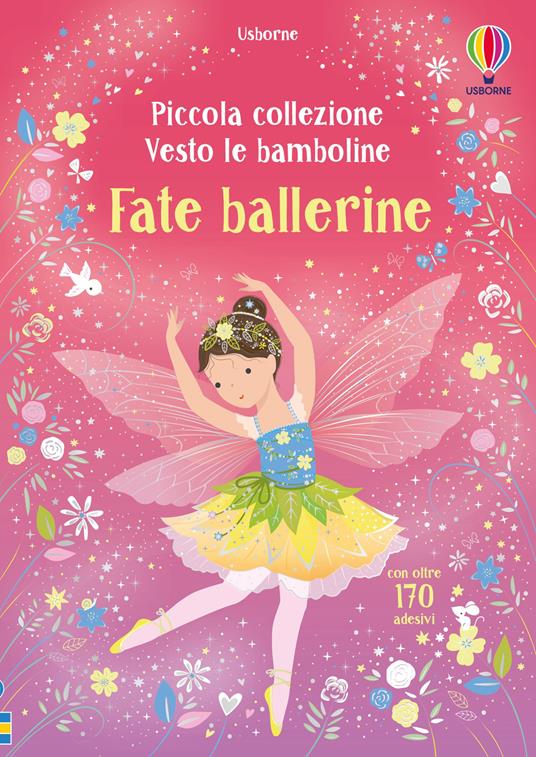 Fate ballerine. Con adesivi. Ediz. a colori - Fiona Watt - copertina