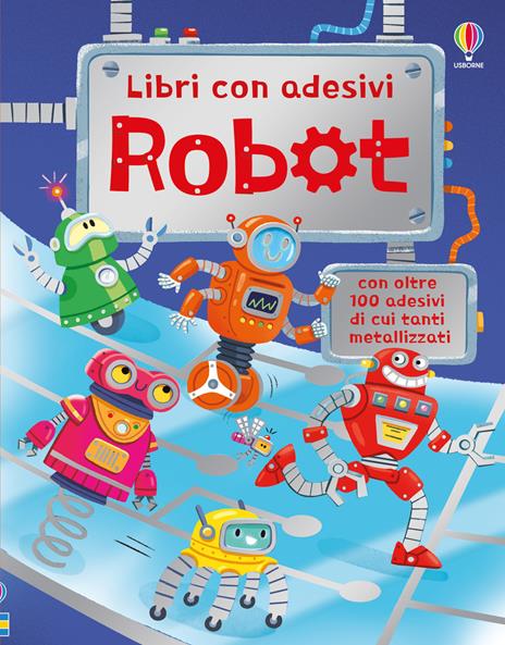 Robot. Con adesivi. Ediz. illustrata - Alice Beecham - copertina