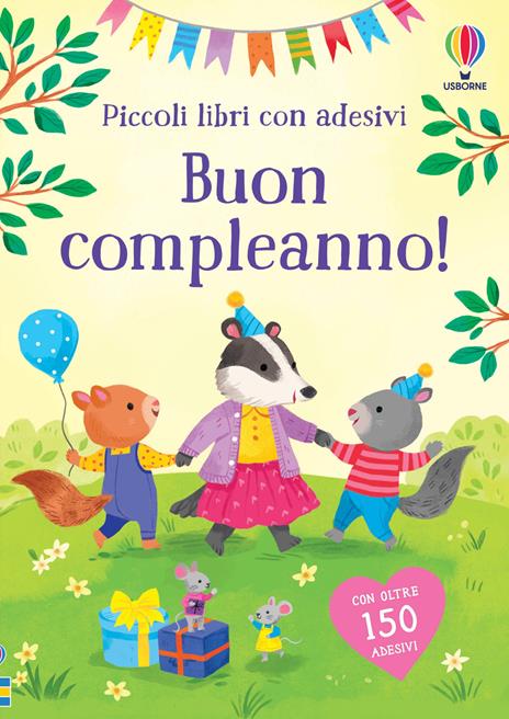 Buon compleanno! Con adesivi. Ediz. a colori - Holly Bathie - copertina