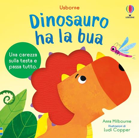 Dinosauro ha la bua. Ediz. a colori - Anna Milbourne - copertina