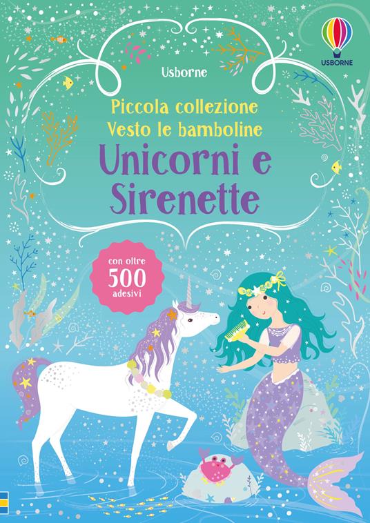 Unicorni e sirenette. Con adesivi. Ediz. a colori - Fiona Watt - copertina