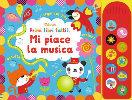 Mi piace la musica. Ediz. a colori - Fiona Watt - copertina