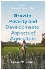 Growth, Poverty and Developmental Aspects of Agriculture: Countries' Perspectives