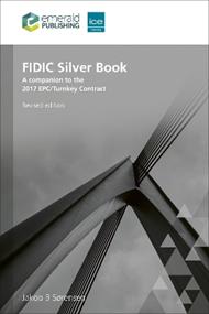 FIDIC Silver Book, Revised edition: A companion to the 2017 EPC/Turnkey Contract