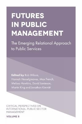 Futures in Public Management: The Emerging Relational Approach to Public Services - cover