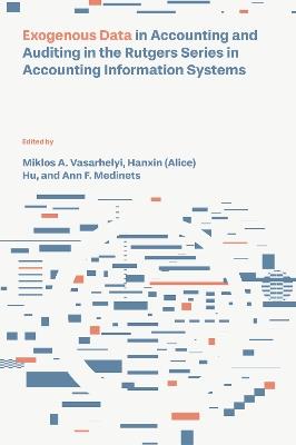 Exogenous Data in Accounting and Auditing in the Rutgers Series in Accounting Information Systems - cover