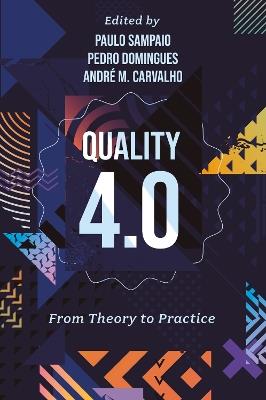 Quality 4.0: From Theory to Practice - cover