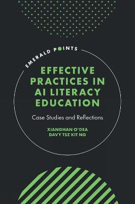 Effective Practices in AI Literacy Education: Case Studies and Reflections - cover