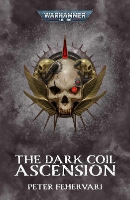 The Dark Coil: Ascension - Peter Fehervari - cover