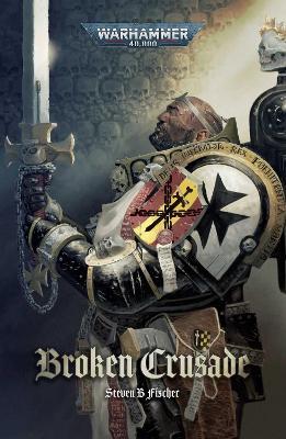 Broken Crusade - Steven B Fischer - cover