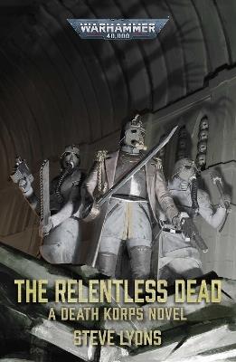 The Relentless Dead - Steve Lyons - cover