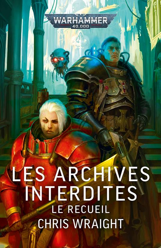Les Archives Interdites: Le Recueil