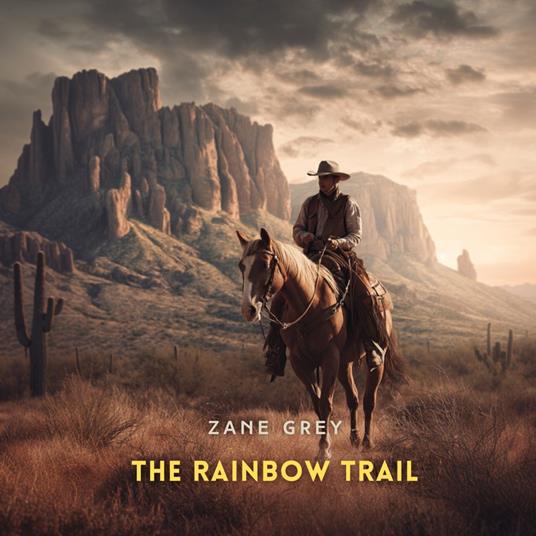 Rainbow Trail, The