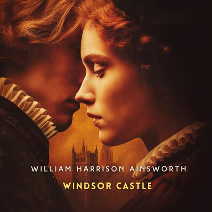 Windsor Castle, Volume 1