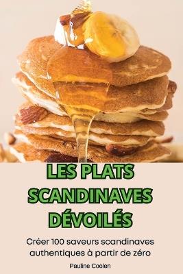 Les Plats Scandinaves Dévoilés - Pauline Coolen - cover