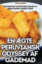 En ÆGte Peruviansk Odyssey AF Gademad