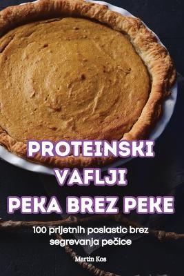 Proteinski Vaflji Peka Brez Peke - Martin Kos - cover