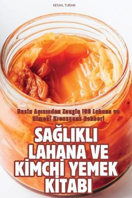 SaGlikli Lahana Ve KImchI Yemek KItabi - Saga Gustafsson - cover