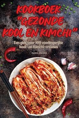 Kookboek Gezonde Kool En Kimchi - Floris Mulder - cover