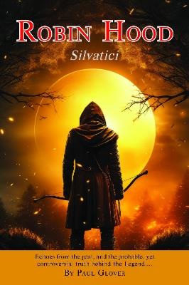 Robin Hood: Silvatici - Paul Glover - cover
