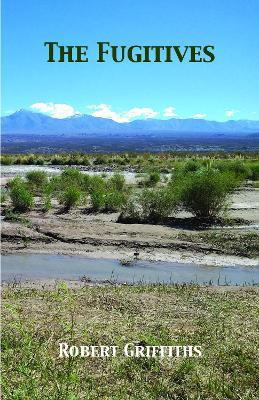 The Fugitives - Robert Griffiths - cover