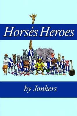 Horsés Heroes - Jonkers - cover