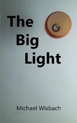 The Big Light - Michael Wisbach - cover