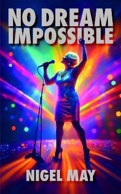 No Dream Impossible - Nigel May - cover