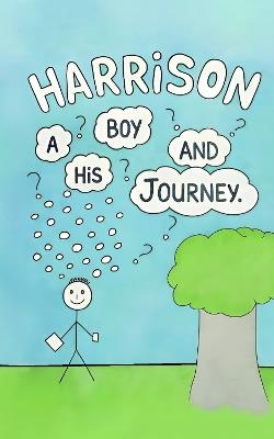 Harrison: A Boy and his Journey - Daniel McCarthy - cover