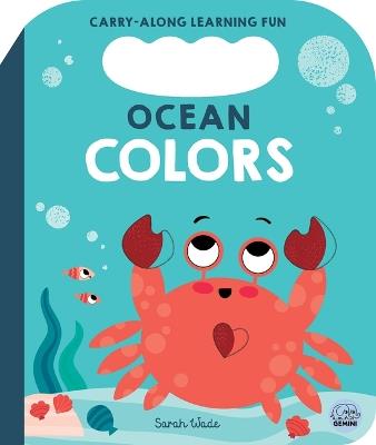 Ocean Colors: A First Colors Book - Bobbie Brooks - cover