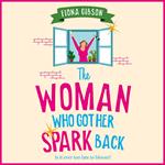 The Woman Who Got Her Spark Back