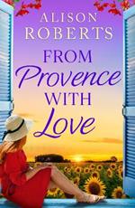 From Provence, With Love: A BRAND NEW dazzling escapist romance from Alison Roberts for 2025