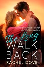 The Long Walk Back: A heartbreaking, emotional romance from Rachel Dove for summer 2024