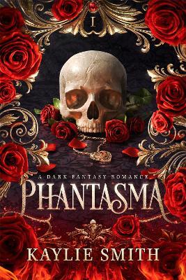 Phantasma: A dark fantasy romance - Kaylie Smith - cover