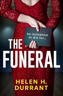 The Funeral: A totally addictive and completely unputdownable psychological thriller - Helen H. Durrant - cover