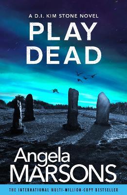 Play Dead: A gripping serial killer thriller - Angela Marsons - cover