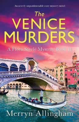 The Venice Murders: An utterly unputdownable cozy mystery novel - Merryn Allingham - cover
