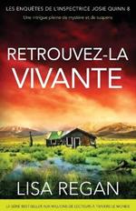 Retrouvez-la vivante: Une intrigue pleine de mystère et de suspens
