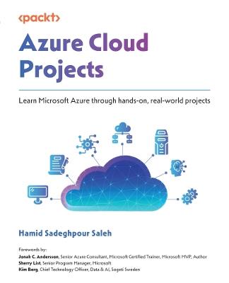 Azure Cloud Projects: Learn Microsoft Azure through hands-on, real-world projects - Hamid Sadeghpour Saleh - cover