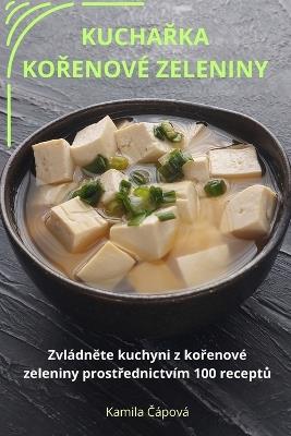 KuchaRka KoRenov? Zeleniny - Kamila C?pov? - cover