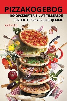 Pizzakogebog - Karl Holm - cover