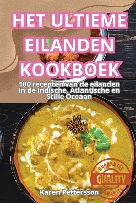 Het Ultieme Eilanden Kookboek - Karen Pettersson - cover